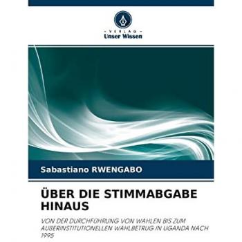 Rwengabo, Sabastiano: ÜBER DIE STIMMABGABE HINAUS