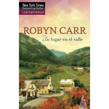 Robyn Carr Un Lugar En El Valle (Contemporanea)