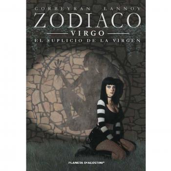 Zodíaco nº 06/13: Virgo. El suplicio de la virgen (Tapa blanda con solapas).