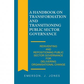 A Handbook on Transformation and Transitioning Public Sector Governance