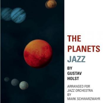 Planètes en Jazz par Gustav Holst