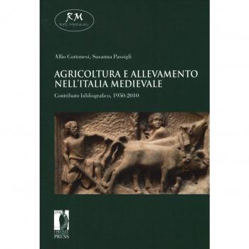 Agricoltura e allevamento nell'Italia medievale. Contributo bibliografico, 1950-2010