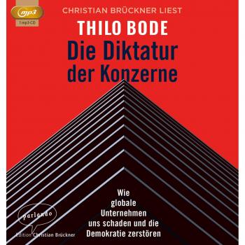 Die Diktatur der Konzerne: Wie globale Unternehmen uns schaden und die Demokratie zerstören