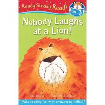Nobody Laughs at a Lion!