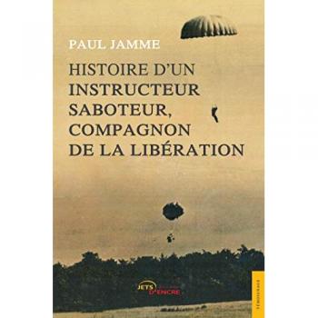 Histoire d’un instructeur saboteur, compagnon de la Libération