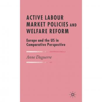 Active Labour Market Policies and Welfare Reform