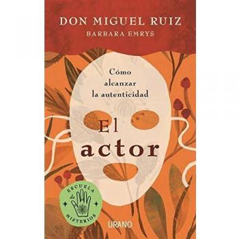 El Actor: Como Alcanzar La Autenticidad