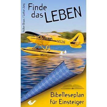 Finde das Leben: Bibelleseplan für Einsteiger