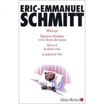 Eric-Emmanuel Schmitt Coffret En 4 Volumes : Milarepa ; Monsieur Ibrahim Et Les Fleurs Du Coran ; Oscar Et La Dame Rose ; L'Enfant De Noé