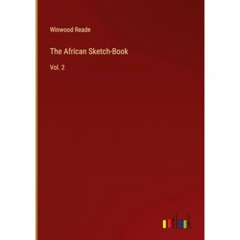 The African Sketch-Book: Vol. 2