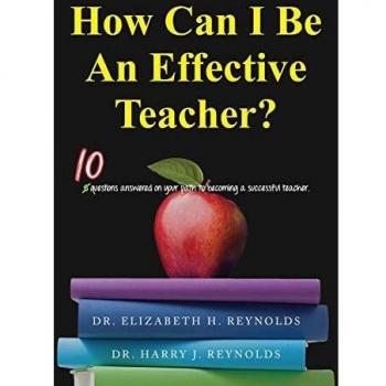 How Can I Be An Effective Teacher?