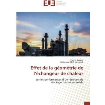 Effet de la géométrie de l’échangeur de chaleur: sur les performances d’un réservoir de stockage thermique solide: Sur les performances d'un reservoir de stockage thermique solide
