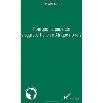Pourquoi la pauvreté s'aggrave-t-elle en Afrique noire ?