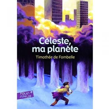 Celeste Ma Planete (Folio Junior)