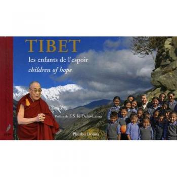 Phurbu Dolma Tibet : Les Enfants De L'Espoir, Édition Bilingue Français-Anglais