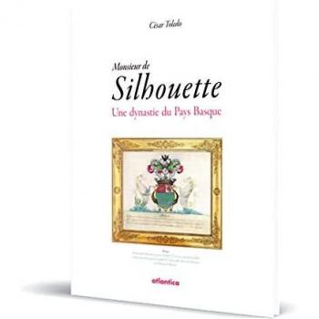 César Toledo Monsieur De Silhouette : Une Dynastie Du Pays Basque