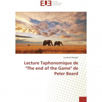 Lecture Taphonomique de The end of the Game de Peter Beard
