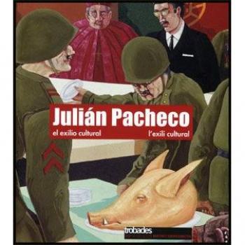 Julián Pacheco. El exilio cultural / L'exili cultural