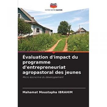 Évaluation d'impact du programme d'entrepreneuriat agropastoral des jeunes: Micro économie du développement