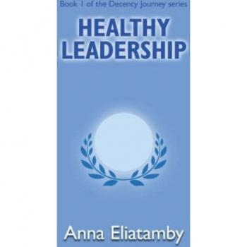 Healthy Leadership (Decency Journey, Band 1)