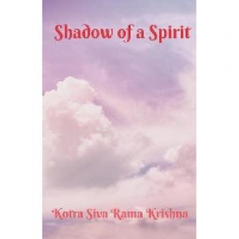 Krishna, Kotra Siva Rama: Shadow of a Spirit