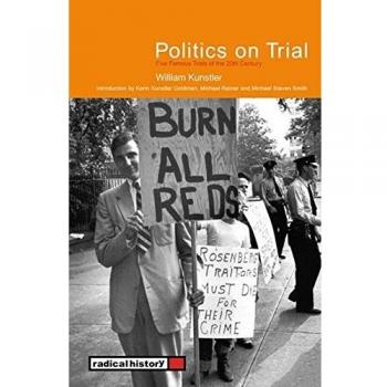 Politics On Trial: Five Famous Trials of the 20th Century