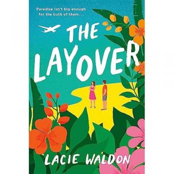 The Layover : the perfect laugh-out-loud romcom to escape with this summer
