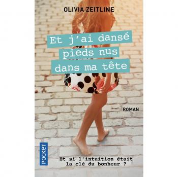 Et j’ai dansÃ© pieds nus dans ma tÃªte