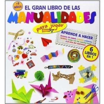 El gran libro de las manualidades para jugar