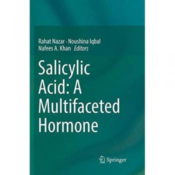 Salicylic Acid: A Multifaceted Hormone, Fachbücher von Noushina Iqbal, Nafees A. Khan, Rahat Nazar
