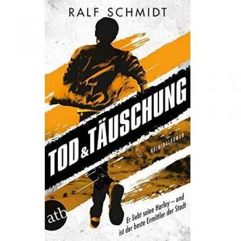 Ralf Schmidt Tod Und Täuschung: Kriminalroman (Hauptkommissar Jan Schröder, Band 2)