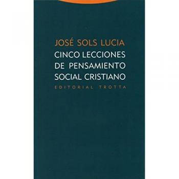 Cinco lecciones de pensamiento social cristiano