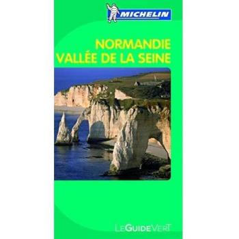 Michelin Normandie: Vallée De La Seine (Grüne Reiseführer)