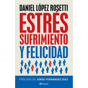 Estres , Sufrimiento Y Felicidad