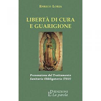 Libertà di cura e guarigione. Prevenzione del trattamento sanitario obbligatorio (TSO)