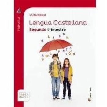 CUADERNO LENGUA 4 PRIMARIA 2 TRIM SABER HACER (Tapa blanda).