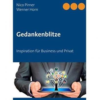 Gedankenblitze: Inspiration für Business und Privat