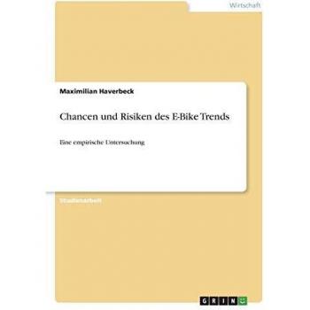Chancen und Risiken des E-Bike Trends: Eine empirische Untersuchung