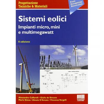 Sistemi eolici. Impianti micro, mini e multimegawatt