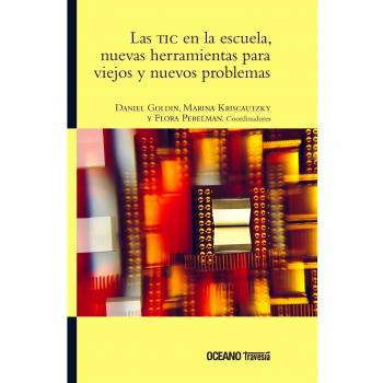 Las tic en la escuela, nuevas herramientas (Tapa blanda).