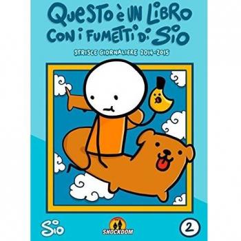 Questo è un libro con i fumetti di Sio. Strisce giornaliere (2014-2015). Vol. 2