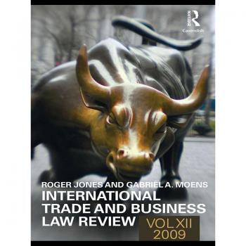International Trade and Business Law Review: Volume XII