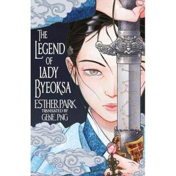 The Legend of Lady Byeoksa : For fans of K-Pop Demon Hunters and historical K-dramas
