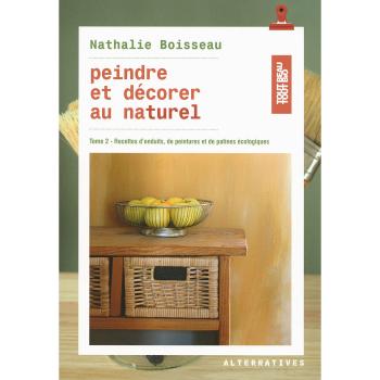 Peindre et décorer au naturel