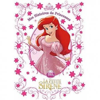 La petite sirène, mes histoires de princesses