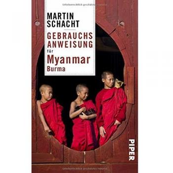 Gebrauchsanweisung für Myanmar - Burma / Martin Schacht