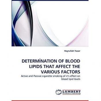 DETERM?NATION OF BLOOD LIPIDS THAT AFFECT THE VARIOUS FACTORS: Act?ve and Pass?ve c?garette smoking of ?t's effect on blood lipid levels