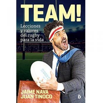 Team: Lecciones y valores del rugby para la vida (Crecimiento personal)