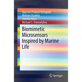 Biomimetic Microsensors Inspired by Marine Life, Fachbücher von Mohsen Asadnia, Miao Jianmin, Michael S. Triantafyllou, Ajay Giri Prakash Kottapalli