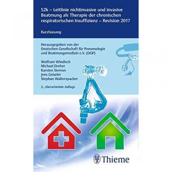 S2-Leitlinie nichtinvasive und invasive Beatmung als Therapie der chronischen respiratorischen Insuffizienz